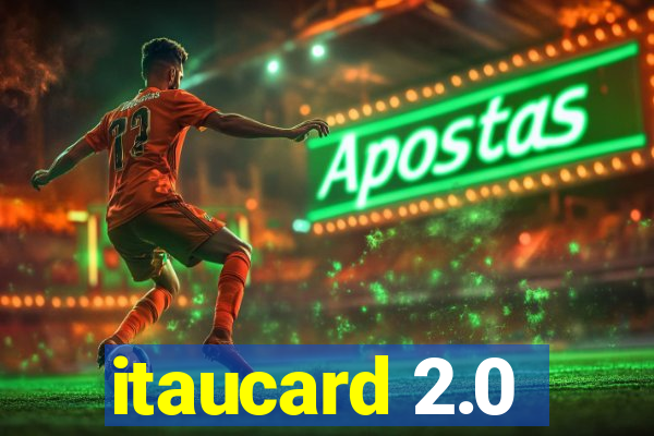 itaucard 2.0